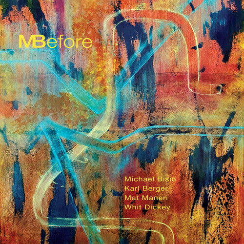 Michael Bisio - Mbefore
