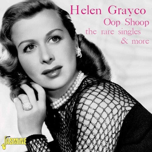 Helen Grayco - Oop Shoop: The Rare Singles & More