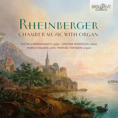 Rheinberger/ Bergamasco/ Dalsass - Chamber Music with Organ