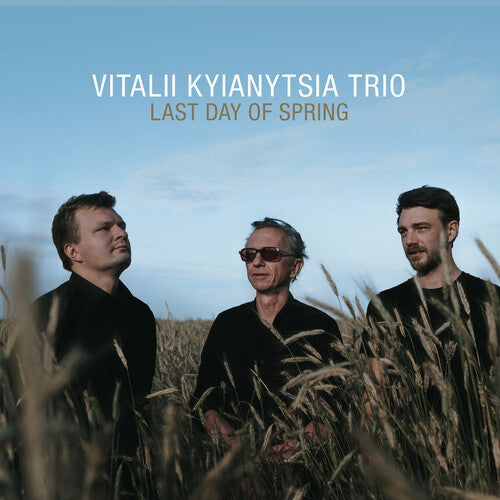 Kyianytsia - Last Day of Spring