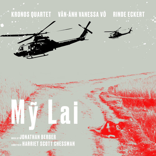 Kronos Quartet/ Rinde Eckert / Van-Anh Vo Vanessa - My Lai