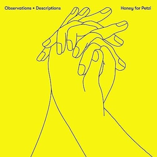 Honey for Petzi - Observations & Descriptions