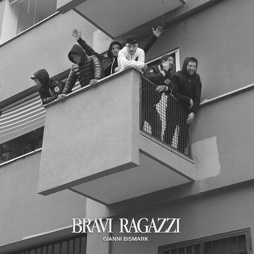 Gianni Bismark - Bravi Ragazzi