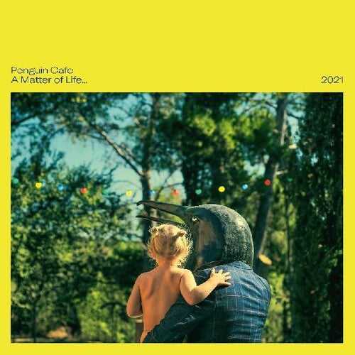 Penguin Cafe - A Matter of Life... 2021