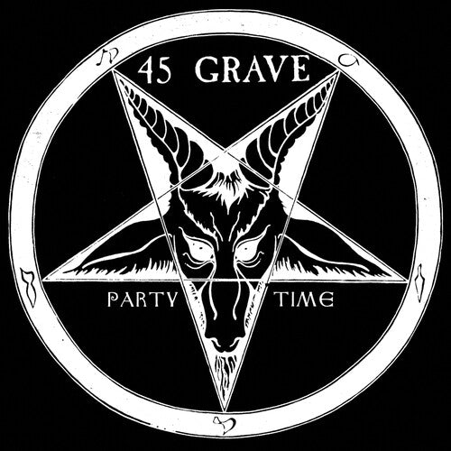 45 Grave - Party Time