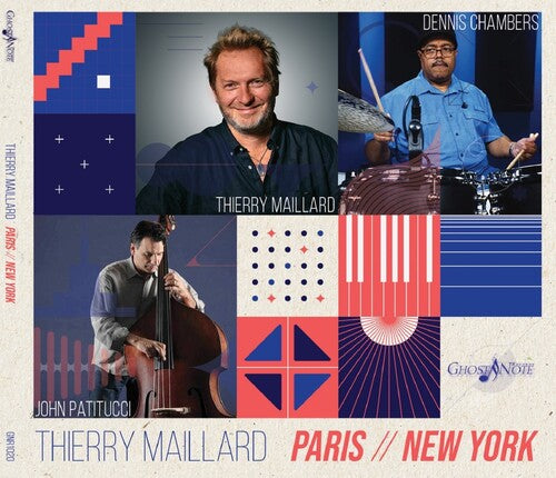 Thierry Maillard / John Patitucci / John Chambers - Paris New York