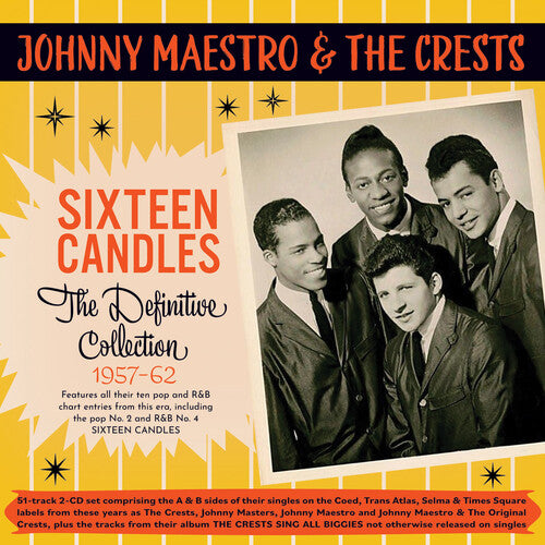 Johnny Maestro & the Crests - Sixteen Candles: The Definitive Collection 1957-62