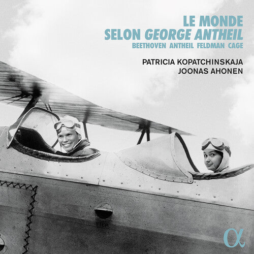 Patricia Kopatchinskaja - Monde Selon George Antheil
