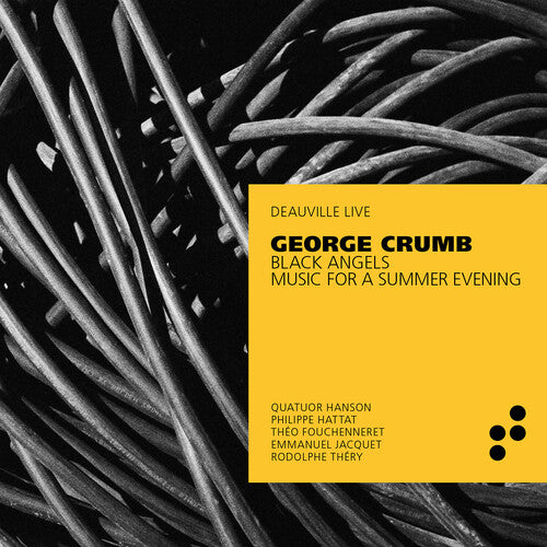 Crumb/ Quatuor Hanson/ Hattat/ Fouchenneret - Black Angels & Music Fo