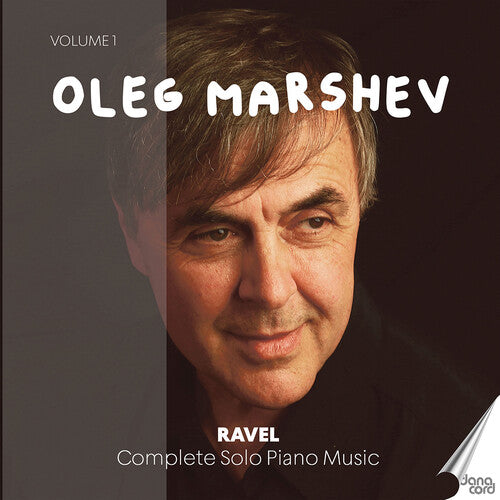 Ravel/ Marshev - Oleg Marshev Plays Ravel