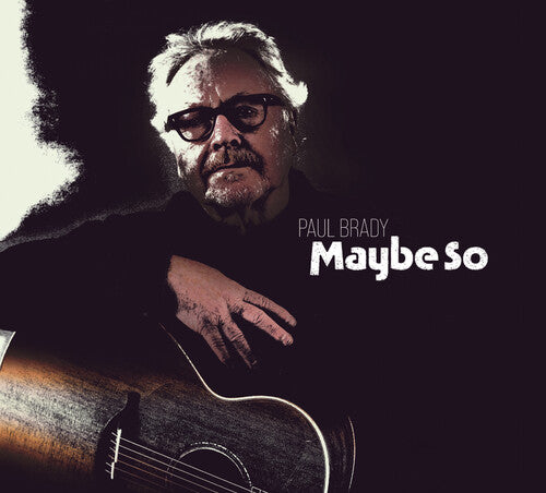 Paul Brady - Maybe So