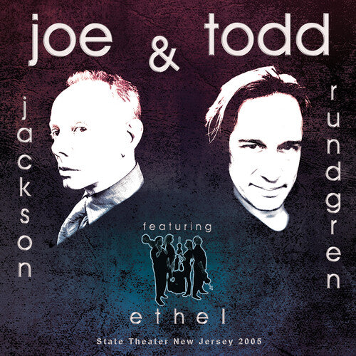 Joe Jackson / Todd Rundgren / Ethel - State Theater New Jersey 2005