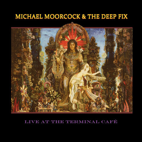 Michael Moorecock / Deep Fix - Live At Terminal Cafe