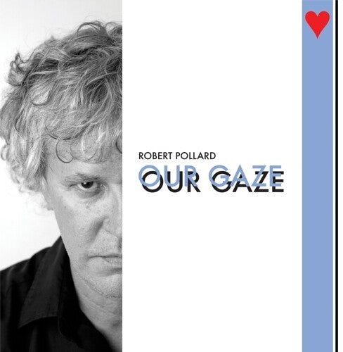 Robert Pollard - Our Gaze