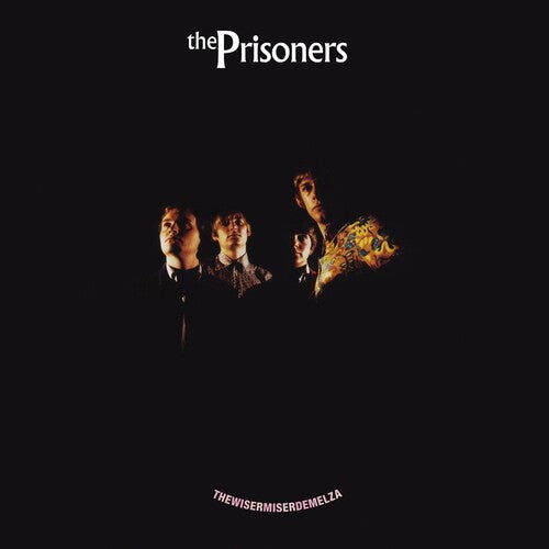Prisoners - Wisermiserdemelza 180gm transparent orange vinyl.