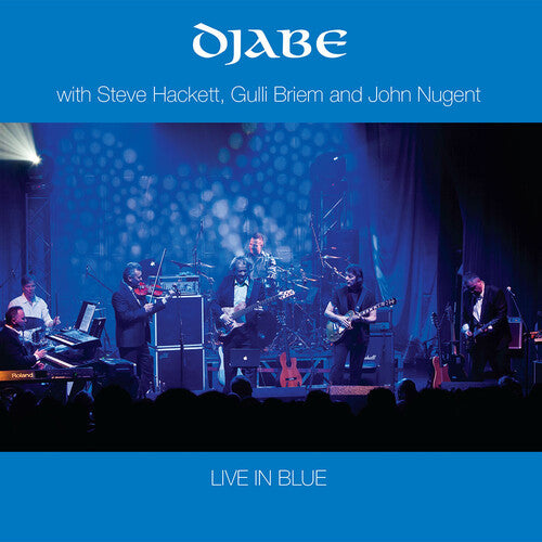 Djabe/ Steve Hackett / John Nugent / Gulli Briem - Live in Blue