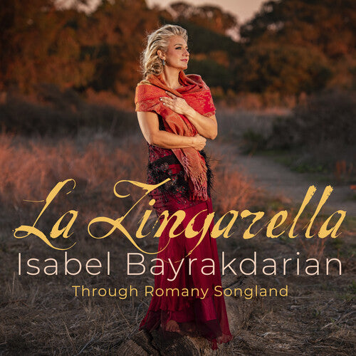 Bizet/ Bayrakdarian/ Patipatanakoon - La Zingarella - Through Romany