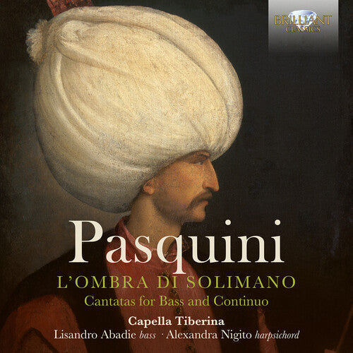 Pasquini/ Capella Tiberina/ Marincic - L'ombra Di Solimano