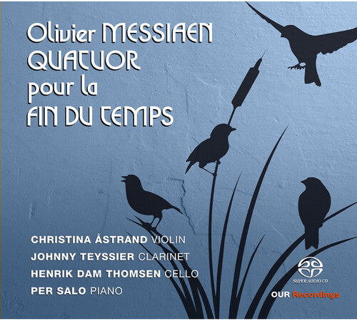 Messiaen/ Astrand/ Thomsen - Quatour Pour la Fin