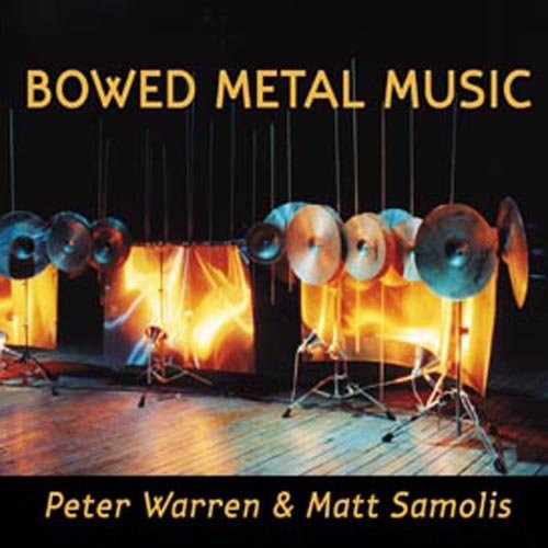 Peter Warren - Bowed Metal Music