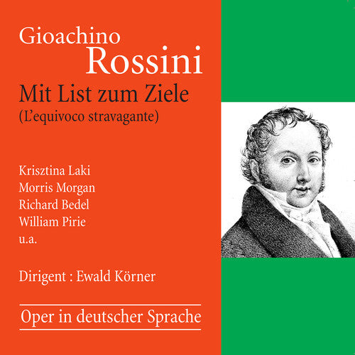 Rossini/ Korner/ Pirie - Mit List Zum Ziele