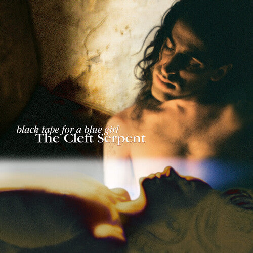Black Tape for a Blue Girl - The Cleft Serpent