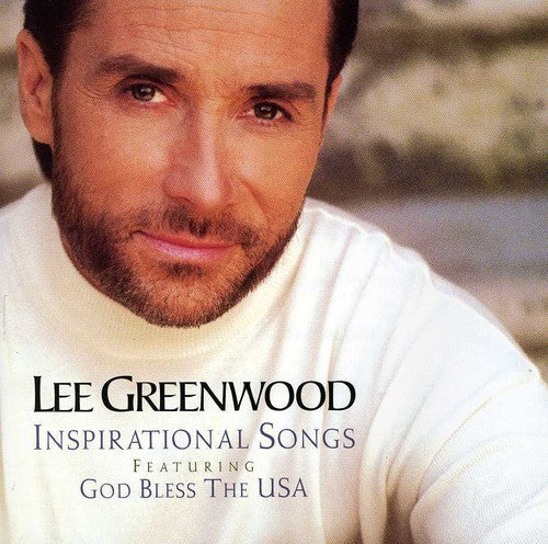Lee Greenwood - Inspirational Songs