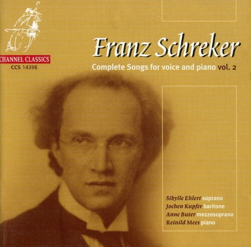 Schreker/ Ehlert/ Mees - Songs for Voice & Piano 2