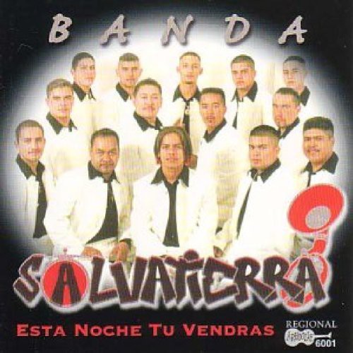 Banda Salvatierra - Esta Noche Tu Vendras