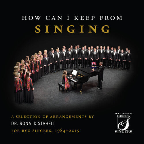 Ronald Staheli - How Can I Keep from Singing