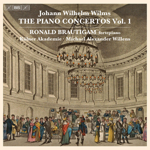 Wilms/ Brautigam/ Die Kolner Akademie - Piano Concertos 1