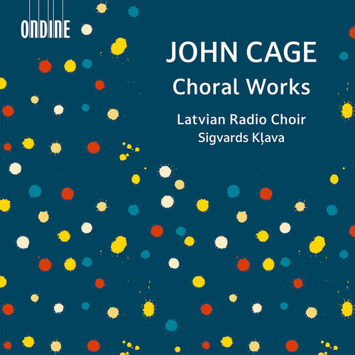Cage/ Latvian Radio Choir - Choral Works