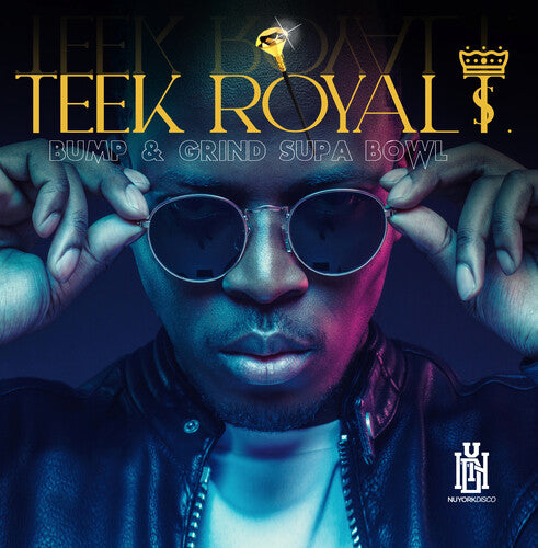 Teek Royal T. - Bump & Grind Supa Bowl
