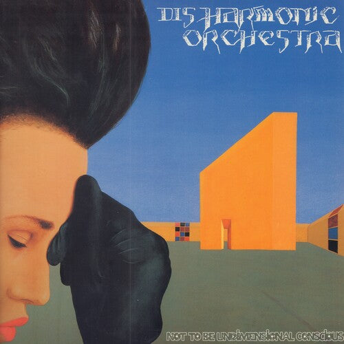 Disharmonic Orchestra - Not To Be Undimensional Conscious