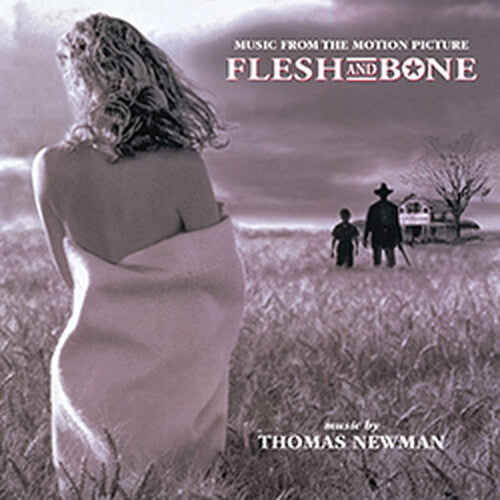 Thomas Newman - Flesh & Bone (Original Soundtrack) - Expanded & Remastered