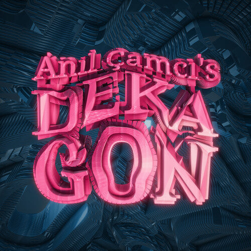 Anil Camci - Dekagon