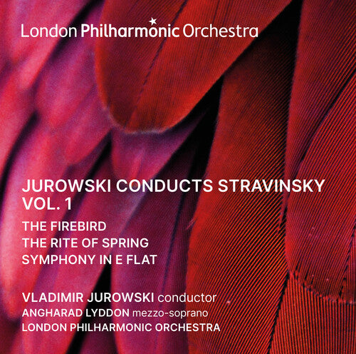 London Philharmonic Orchestra - Jurowski conducts Stravinsky Vol. 1