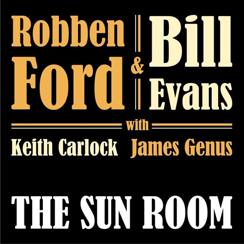 Robben Ford / Bill Evans - The Sun Room