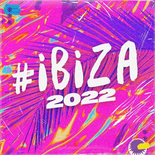 #Ibiza 2022/ Various - #Ibiza 2022 / Various