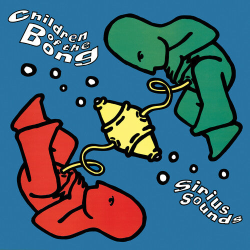 Children of the Bong - Sirius Sounds: The Planet Dog Years
