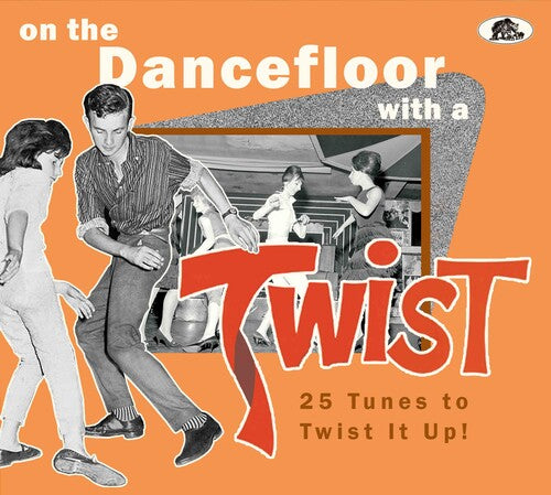 On the Dancefloor with a Twist: 25 Tunes/ Various - On The Dancefloor With A Twist: 25 Tunes To Twist It Up! (Various Artists)