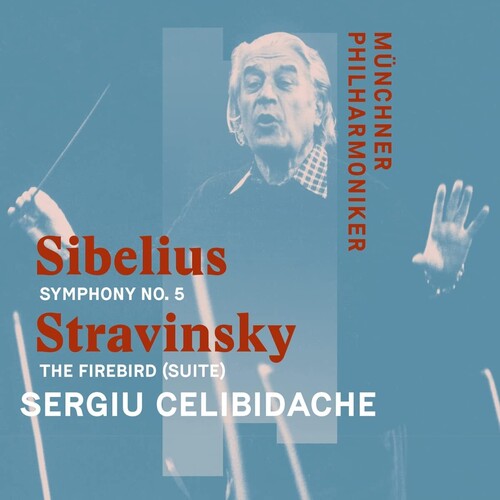 Munchner Philharmoniker - Sibelius: Symphony No. 5 & Stravinsky: The Firebird