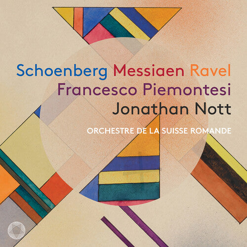 Messiaen/ Piemontesi - Schoenberg Messiaen & Ravel