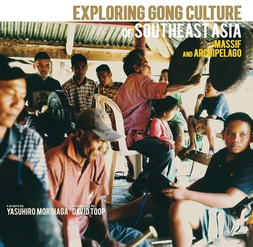 Exploring Gong Culture of Southeast Asia/ Various - Exploring Gong Culture of Southeast Asia (Various Artists)