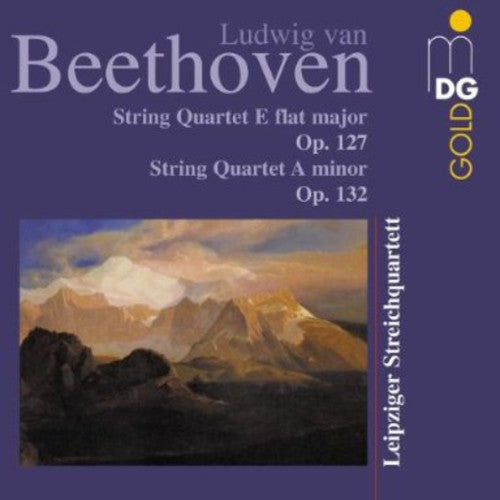Beethoven/ Leipzig String Quartet - String Quartets Op 127 & 132