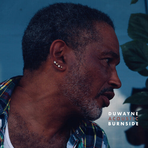Duwayne Burnside - Acoustic Burnside
