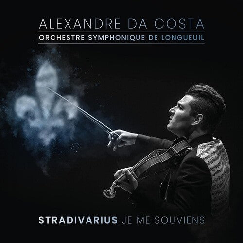 Alexandre Costa - Stradivarius Je Me Souviens