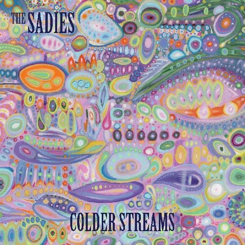 Sadies - Colder Streams