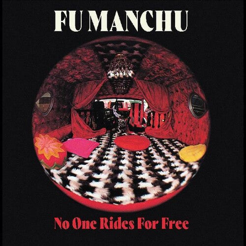 Fu Manchu - No One Rides For Free