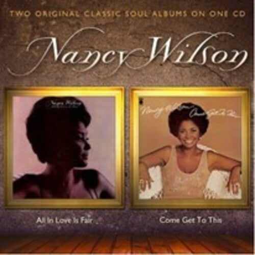 Nancy Wilson - All In Love Is Fair / Come Get To This